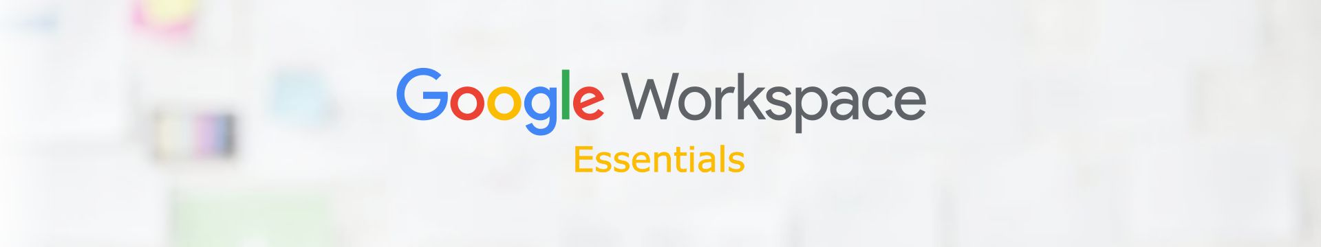 Google Workspace Essentials Peru