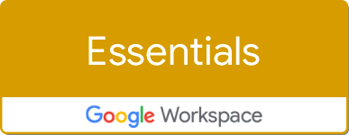 Google Workspace Essentials Google Workspace Essentials