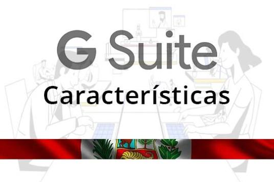 Características de G Suite Perú