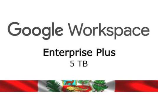 Google Workspace Enterprise Plus Peru